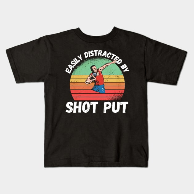 Easily Distracted By Shot Put Kids T-Shirt by maxdax